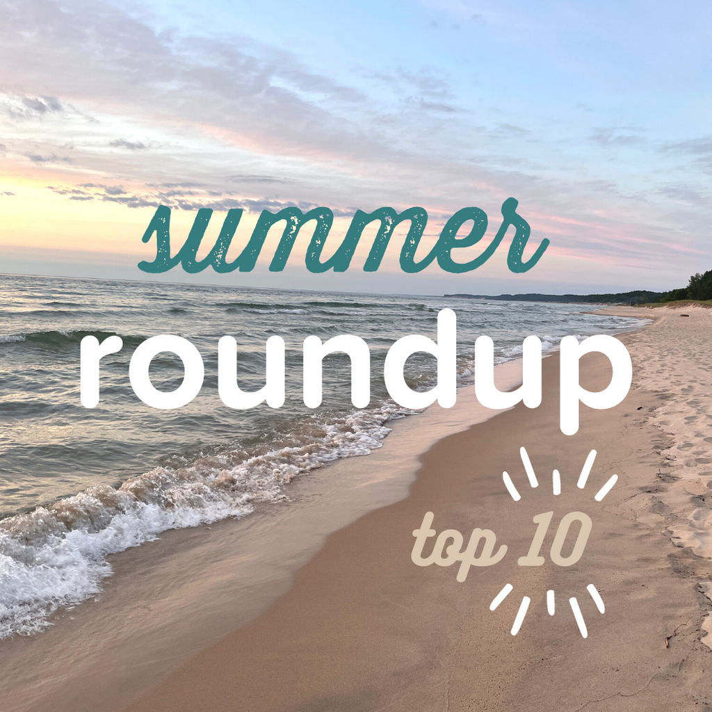 Summer Roundup + 3 Tips for a Happy Fall
